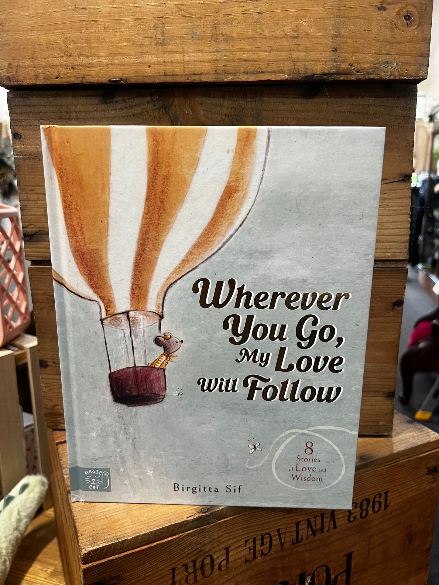 Wherever you go my love will follow Book